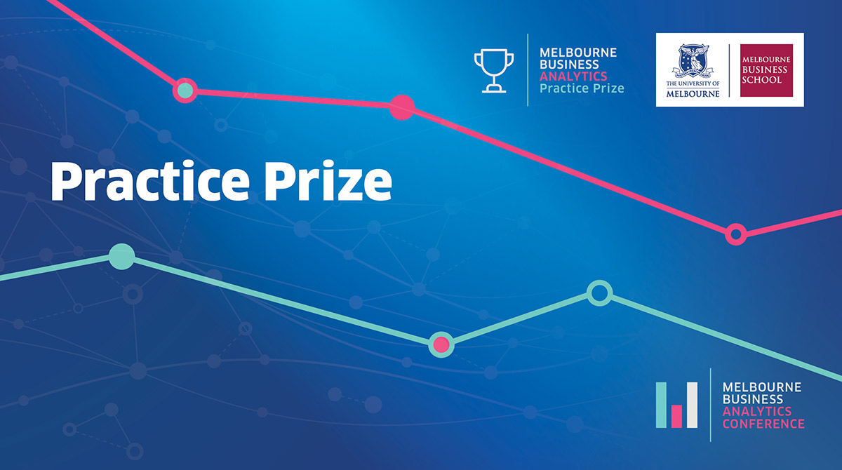 The Centre for Business Analytics, Melbourne Business School, Practice Prize for Achievement in Business Analytics.
