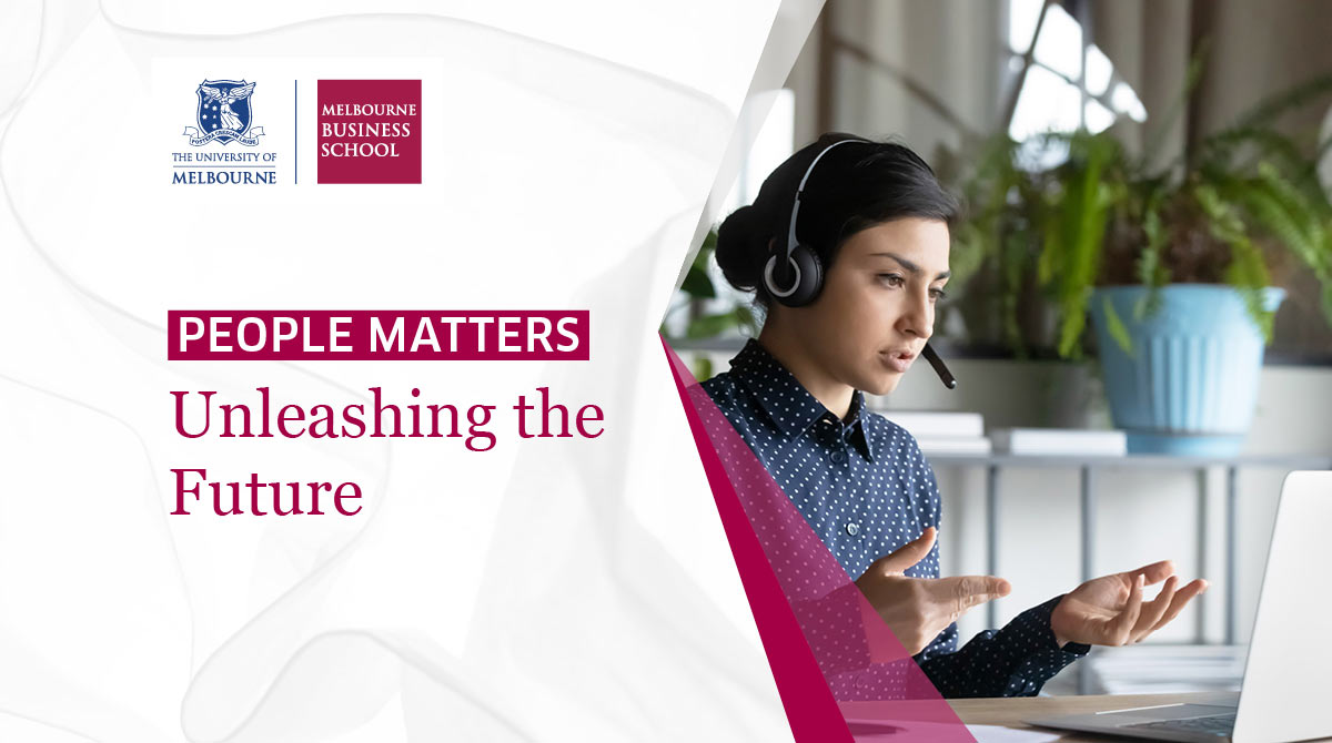 People Matters: Unleashing the Future from Melbourne Business School
